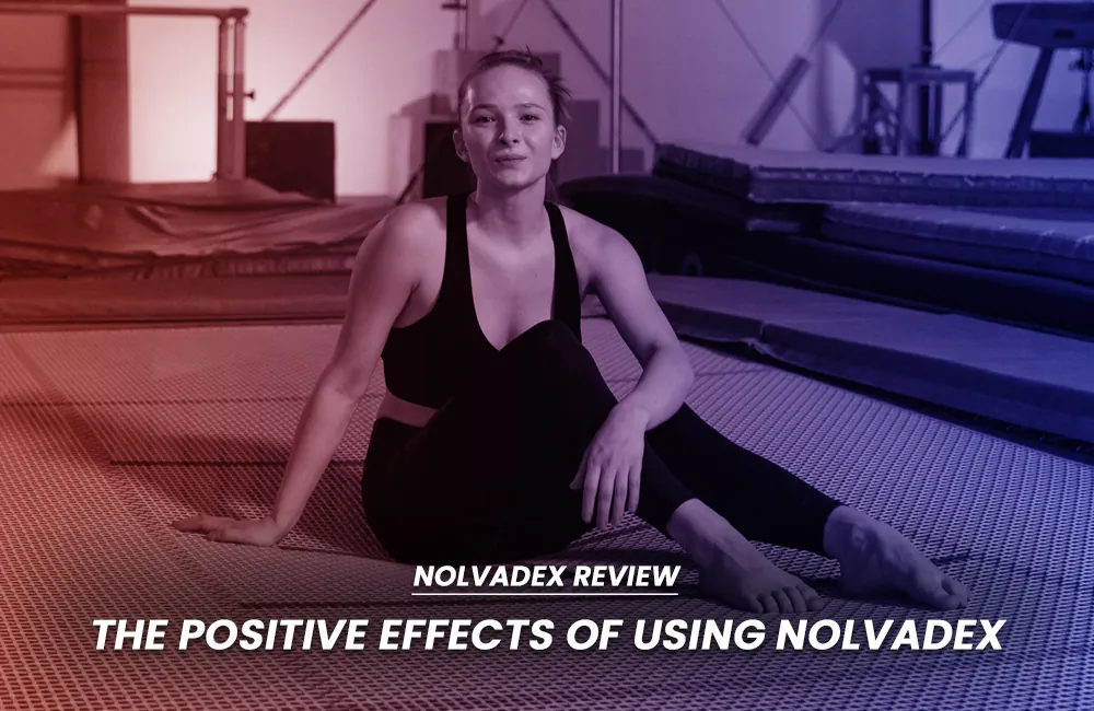 Nolvadex positive effects